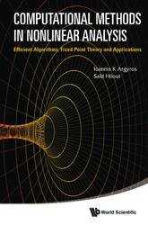 Computational Methods in Nonlinear Analysis: Efficient algorithms, Fixed Point Theory and Applications