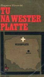 Tu, na Westerplatte (Biblioteka pamięci pokoleń)