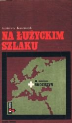 Na łużyckim szlaku (Biblioteka pamięci pokoleń)