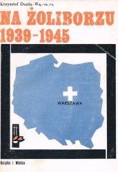 Na Żoliborzu 1939-1945 (Biblioteka pamięci pokoleń)