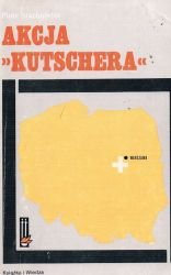 Akcja "Kutschera" (Biblioteka pamięci pokoleń)