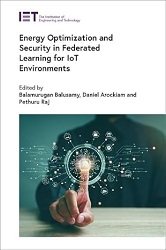 Energy Optimization and Security in Federated Learning for IoT Environments