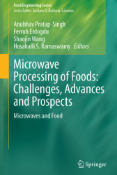 Microwave Processing of Foods: Challenges, Advances and Prospects