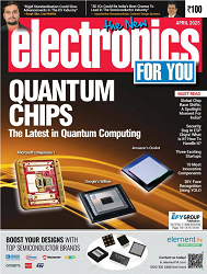 Electronics For You - April 2025