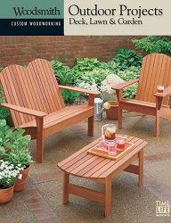 Outdoor Projects: Deck, Lawn & Garden