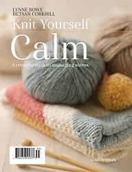 Knit Yourself Calm: A sreative path to managing stress
